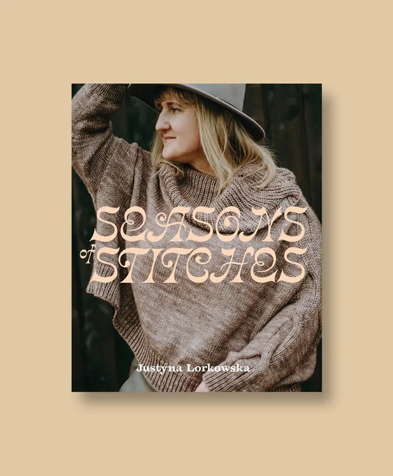 Seasons Of Stitches: Year-Round Knitting & Crochet Inspiration 1