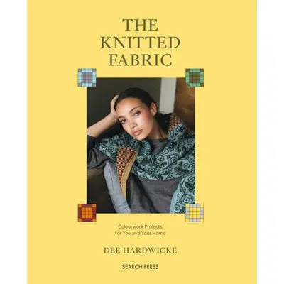 The Knitted Fabric: A Technical Guide To Structure And Design 1